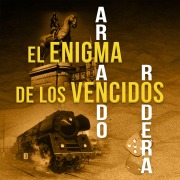 Cover-Bild zum Titel 'El enigma de los vencidos' von 'Armando Rodera'