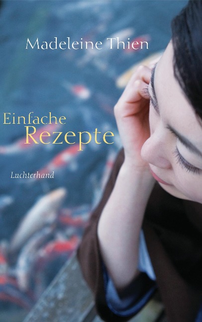 Einfache Rezepte - Madeleine Thien