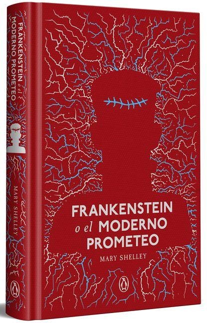 Frankenstein O El Moderno Prometeo / Frankenstein or the Modern Prometheus - Mary Shelley