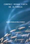Cover-Bild zum Titel 'Comprei Minha Carta De Alforria' von 'Andreia Morena Mello de Murbach'
