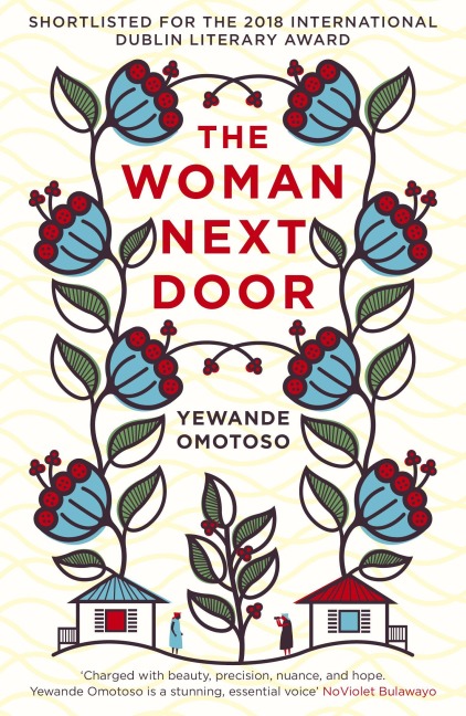 The Woman Next Door - Yewande Omotoso