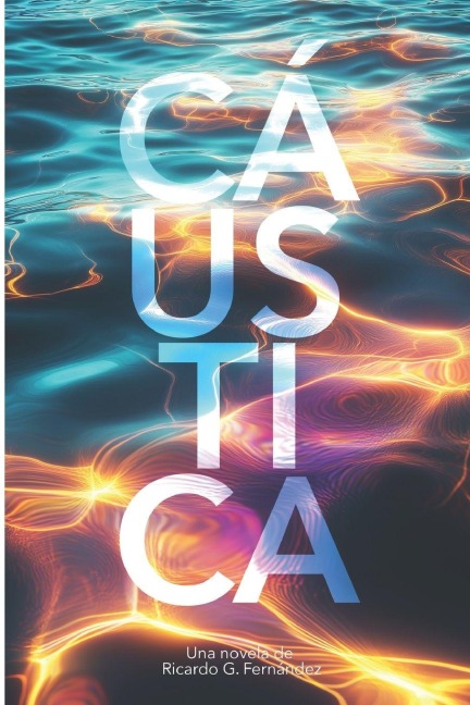 Cáustica - Ricardo G Fernández