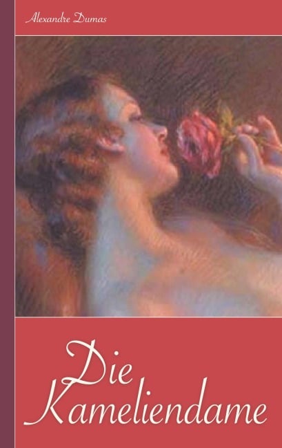 Die Kameliendame - Alexandre Dumas