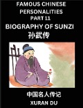 Famous Chinese Personalities (Part 11) - Biography of Sunzi, Learn to Read Simplified Mandarin Chinese Characters by Reading Historical Biographies, HSK All Levels - Xuran Du