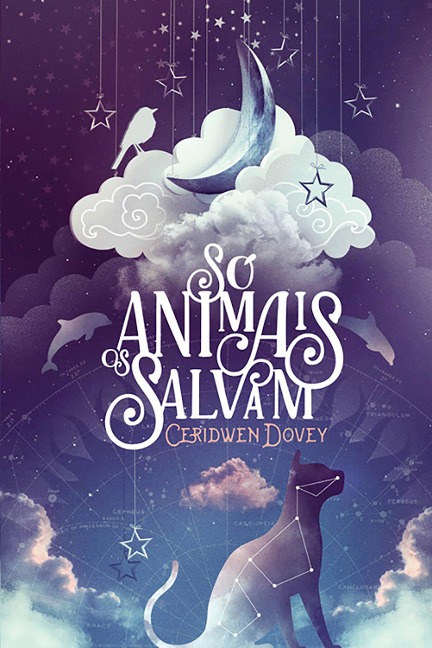 Só os animais salvam - Ceridwen Dovey