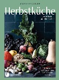 Cover-Bild zum Titel 'Herbstküche - erntefrisch auf den Tisch!' von 'Saskia van Deelen'