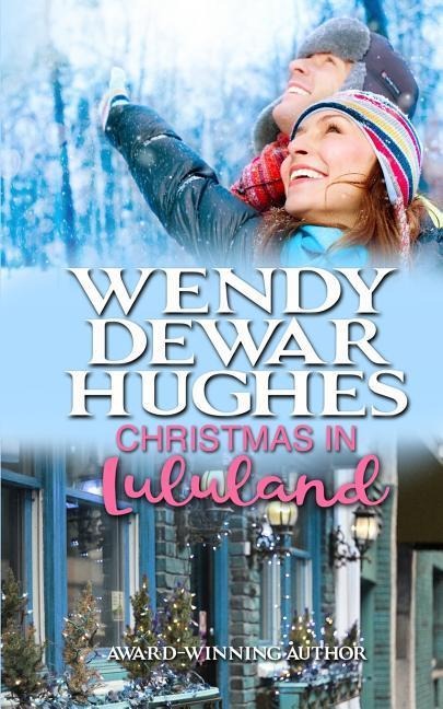 Christmas in Lululand - Wendy Dewar Hughes