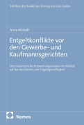 Cover-Bild zum Titel 'Entgeltkonflikte vor den Gewerbe- und Kaufmannsgerichten' von 'Anne Allstadt'