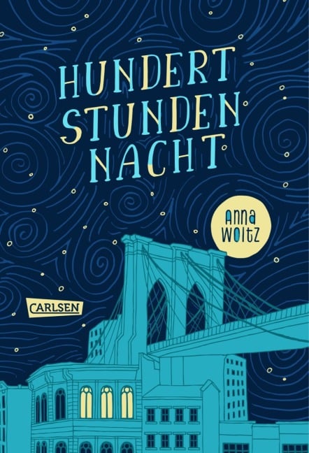 Hundert Stunden Nacht - Anna Woltz