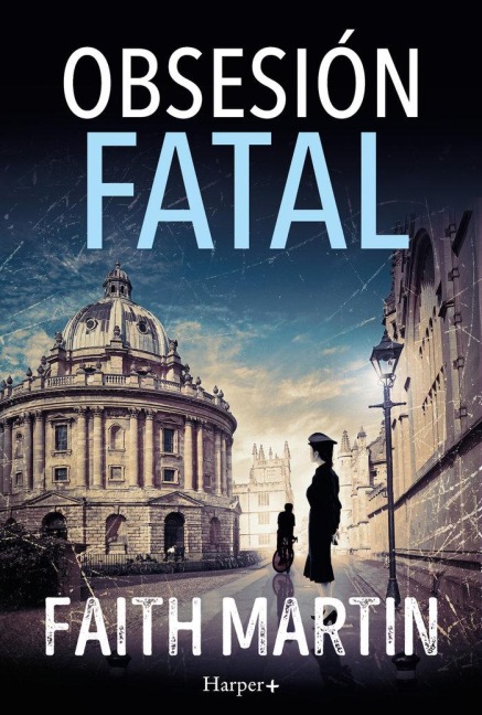 Obsesión fatal. Un misterio apasionante perfecto para todos los lectores de novela negra. - Faith Martin