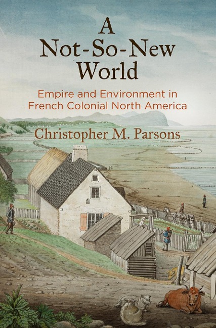 A Not-So-New World - Christopher M Parsons