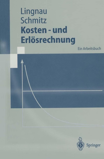 Kosten- und Erlösrechnung - Volker Lingnau, Hans Schmitz