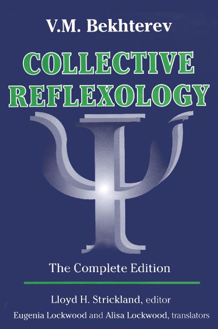 Collective Reflexology - Lloyd H. Strickland, V. M. Bekhterev