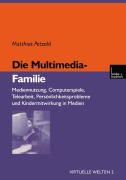 Cover-Bild zum Titel 'Die Multimedia-Familie' von 'Matthias Petzold'