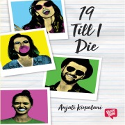 Cover-Bild zum Titel '19 till i die' von 'Anjali Kripalani'