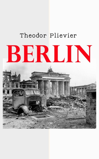 Berlin - Theodor Plievier