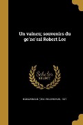Cover-Bild zum Titel 'Un vaincu; souvenirs du général Robert Lee' von ''