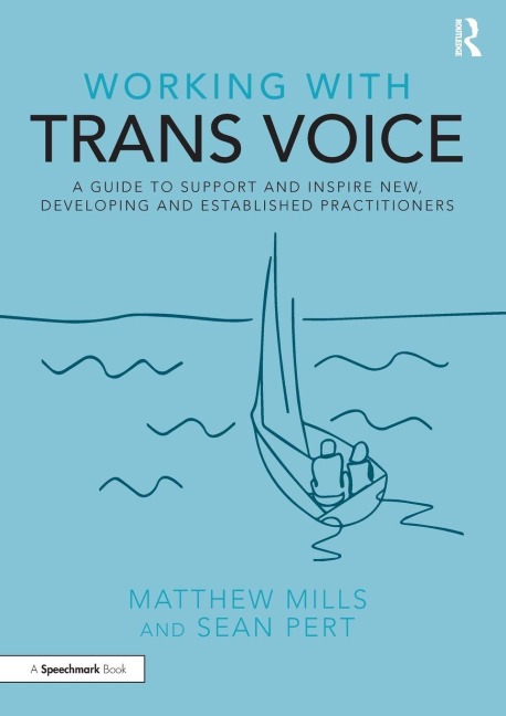 Working with Trans Voice - Matthew Mills, Sean Pert