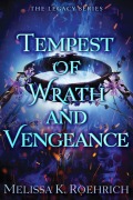 Cover-Bild zum Titel 'Tempest of Wrath and Vengeance' von 'Melissa K. Roehrich'