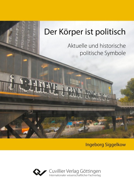 Der Körper ist politisch - Ingeborg Siggelkow