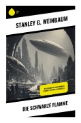 Cover-Bild zum Titel 'Die Schwarze Flamme' von 'Stanley G. Weinbaum'