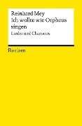 Cover-Bild zum Titel 'Ich wollte wie Orpheus singen. Lieder und Chansons' von 'Reinhard Mey'