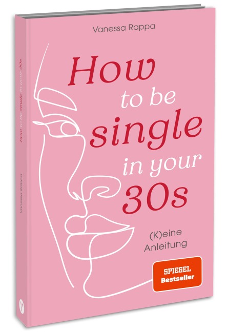 How to be single in your 30s - Vanessa Rappa