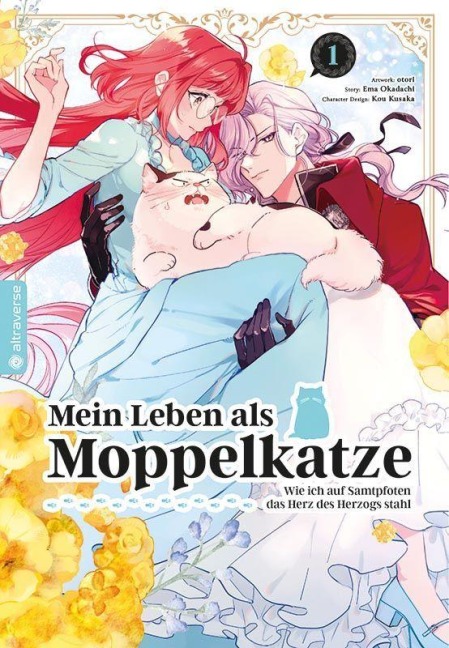 Mein Leben als Moppelkatze - Wie ich auf Samtpfoten das Herz des Herzogs stahl 01 - Otori, Kou Kusaka, Ema Okadachi