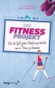 Cover-Bild zum Titel 'Das Fitnessprojekt' von 'Alexandra Reinwarth'