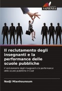 Cover-Bild zum Titel 'Il reclutamento degli insegnanti e la performance delle scuole pubbliche' von 'Nadji Mianhounoum'