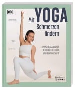 Cover-Bild zum Titel 'Mit Yoga Schmerzen lindern' von 'Erin Motz'