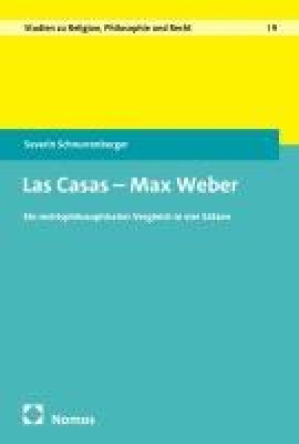 Las Casas - Max Weber - Severin Schnurrenberger