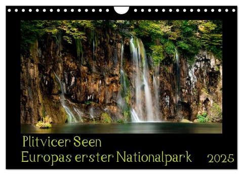 Plitvicer Seen - Europas erster Nationalpark (Wandkalender 2025 DIN A4 quer), CALVENDO Monatskalender - Kirsten Und Holger Karius