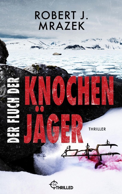 Der Fluch der Knochenjäger - Robert J. Mrazek