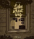 Cover-Bild zum Titel 'Liebe schaut weg' von 'Line Hoven'