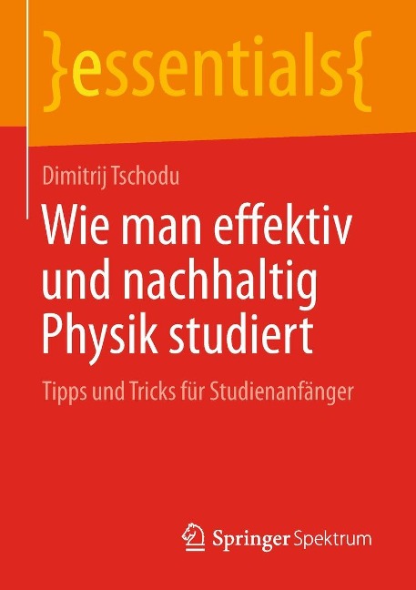 Wie man effektiv und nachhaltig Physik studiert - Dimitrij Tschodu