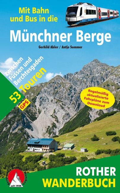 Mit Bahn und Bus in die Münchner Berge - Gerhild Abler, Antje Sommer
