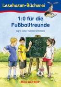 Cover-Bild zum Titel '1:0 für die Fußballfreunde' von 'Ingrid Uebe'