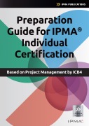 Cover-Bild zum Titel 'Preparation Guide for IPMA Individual Certification' von 'Bert Hedeman, Roel Riepma'
