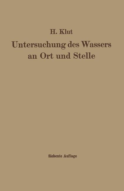 Untersuchung des Wassers an Ort und Stelle - Wolfgang Olszewski, Hartwig Klut