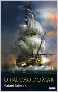 Cover-Bild zum Titel 'O FALCÃO DO MAR - Sabatini' von 'Rafael Sabatini'