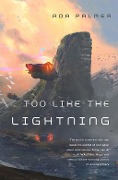 Cover-Bild zum Titel 'Too Like the Lightning' von 'Ada Palmer'
