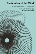 The Mystery of the Mind - Wilder Penfield