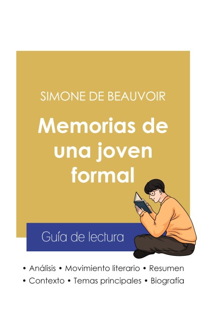 Guía de lectura Memorias de una joven formal de Simone de Beauvoir (análisis literario de referencia y resumen completo) - Simone de Beauvoir