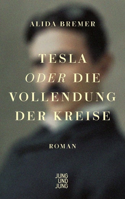 Tesla oder die Vollendung der Kreise - Alida Bremer