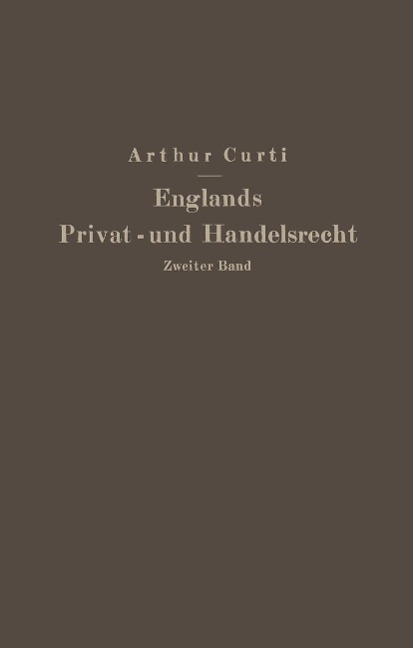 Englands Privat- und Handelsrecht - Arthur Curti