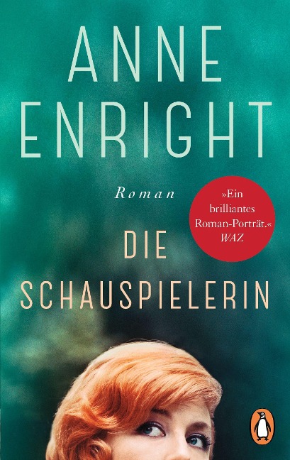 Die Schauspielerin - Anne Enright