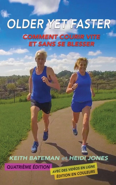 Older Yet Faster - Keith Bateman, Heidi Jones
