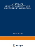 Analyse und Konstitutionsermittlung Organischer Verbindungen - Hans Meyer