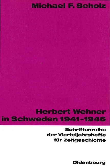 Herbert Wehner in Schweden - Michael F. Scholz